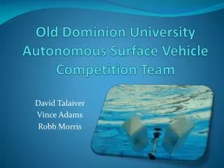 Old Dominion University Autonomous Surface Vehicle Competition Team