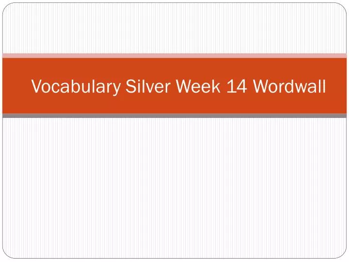 vocabulary silver week 14 wordwall