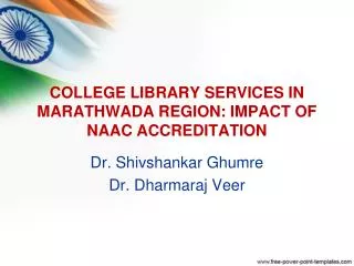 COLLEGE LIBRARY SERVICES IN MARATHWADA REGION: IMPACT OF NAAC ACCREDITATION
