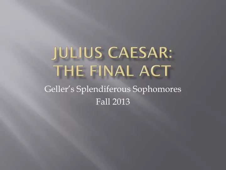 julius caesar the final act