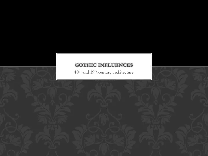 gothic influences