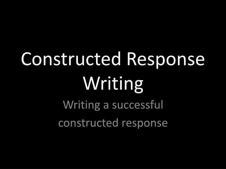 constructed response writing
