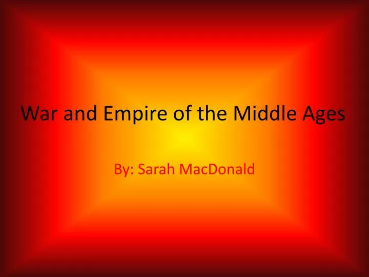 war and empire of the middle a ges