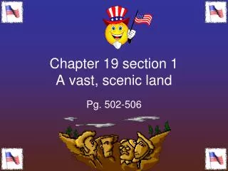 Chapter 19 section 1 A vast, scenic land
