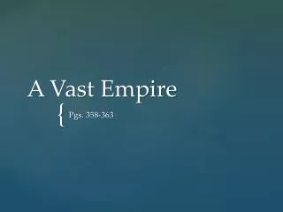 A Vast Empire