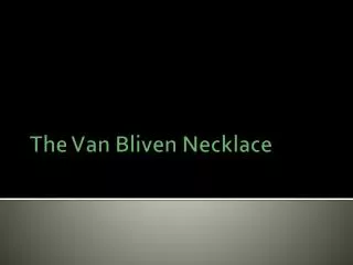 The Van Bliven Necklace