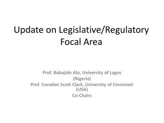 Update on Legislative/Regulatory Focal Area