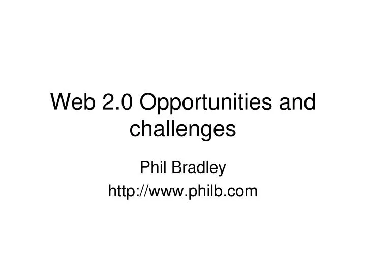 web 2 0 opportunities and challenges