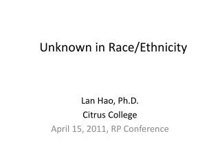 unknown in race ethnicity