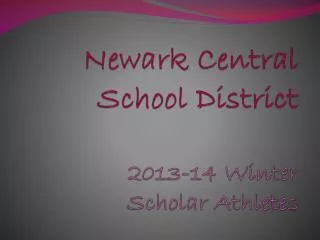 Newark Central School District 2013-14 Winter Scholar Athletes