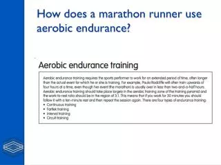 How does a marathon runner use aerobic endurance?