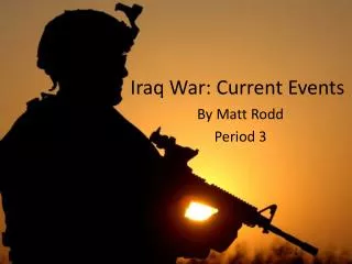 Iraq War: Current Events