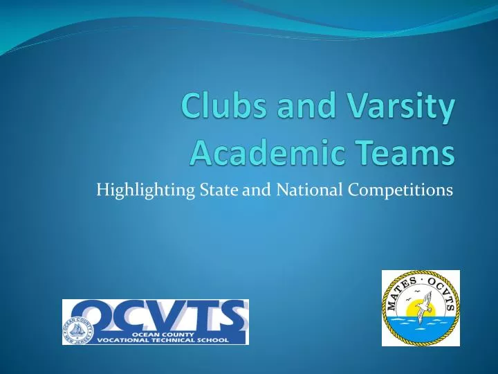 clubs and varsity academic teams