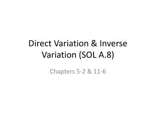Direct Variation &amp; Inverse Variation (SOL A.8)