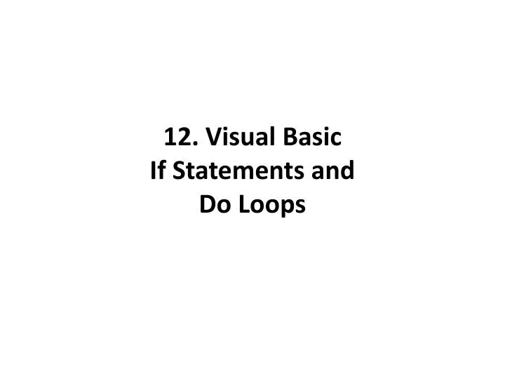 12 visual basic if statements and do loops
