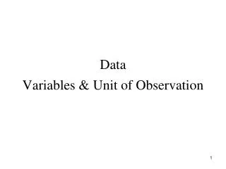 Data Variables &amp; Unit of Observation
