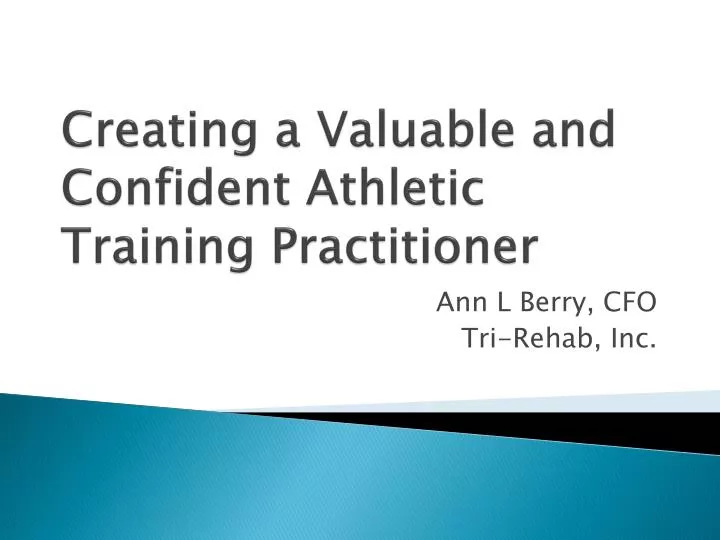 creating a valuable and confident athletic training practitioner