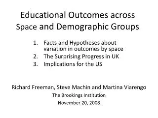 Educational Outcomes across Space and Demographic Groups