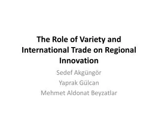 The Role of Variety and International Trade on Regional Innovation