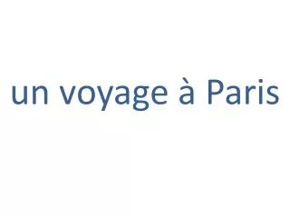 un voyage paris