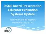KSDE Board Presentation Educator Evaluation Systems Update - slide 1