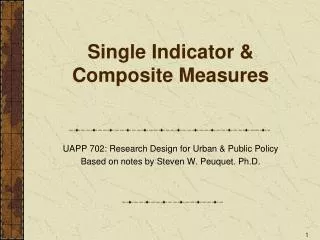 Single Indicator &amp; Composite Measures