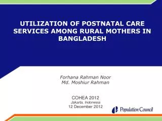 UTILIZATION OF POSTNATAL CARE SERVICES AMONG RURAL MOTHERS IN BANGLADESH