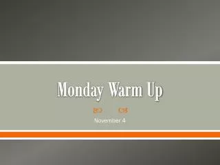 Monday Warm Up