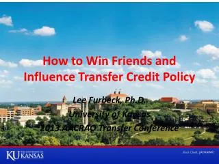 How to Win Friends and Influence Transfer Credit Policy