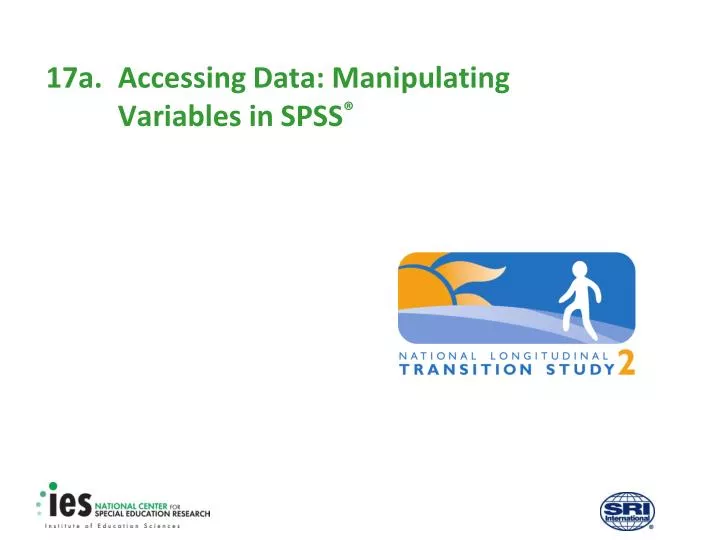 17a accessing data manipulating variables in spss