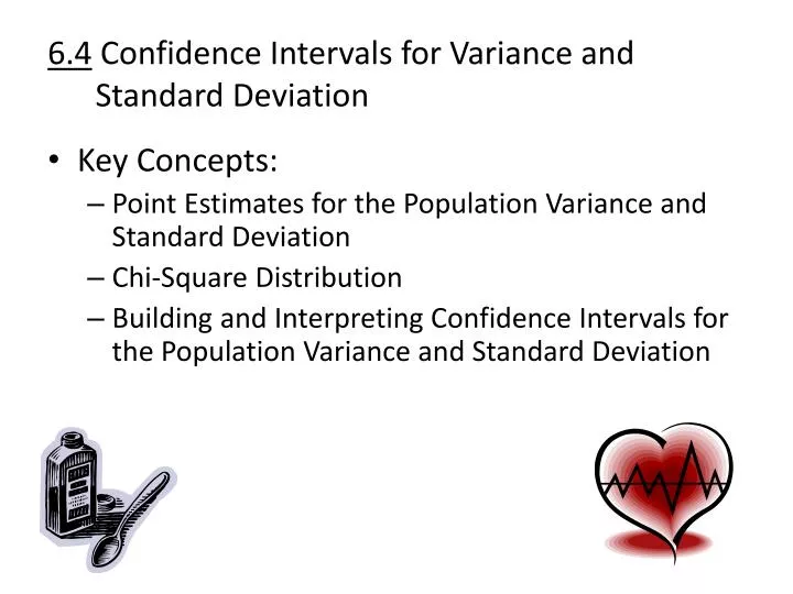 6 4 confidence intervals for variance and standard deviation