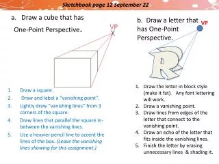 a. Draw a cube that has One-Point Perspective .
