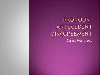 Pronoun-antecedent disagreement