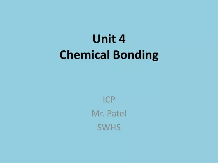 unit 4 chemical bonding