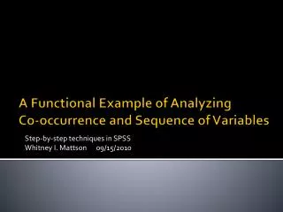 A Functional Example of Analyzing Co-occurrence and Sequence of Variables