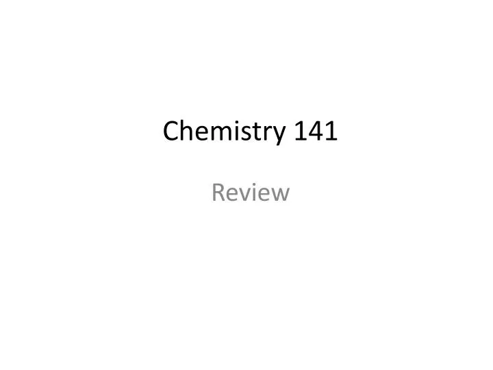 chemistry 141