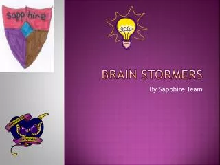 Brain stormers