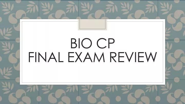 bio cp final exam review