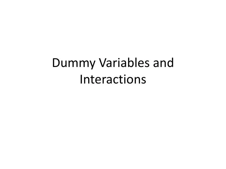 dummy variables and interactions