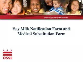 Soy Milk Notification Form and Medical Substitution Form
