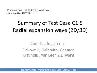 Summary of Test Case C1.5 Radial expansion wave (2D/3D)