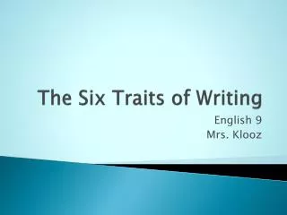 The Six Traits of Writing