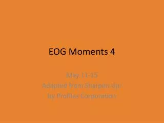 EOG Moments 4