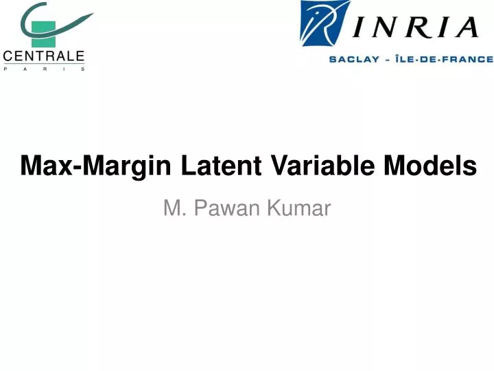max margin latent variable models