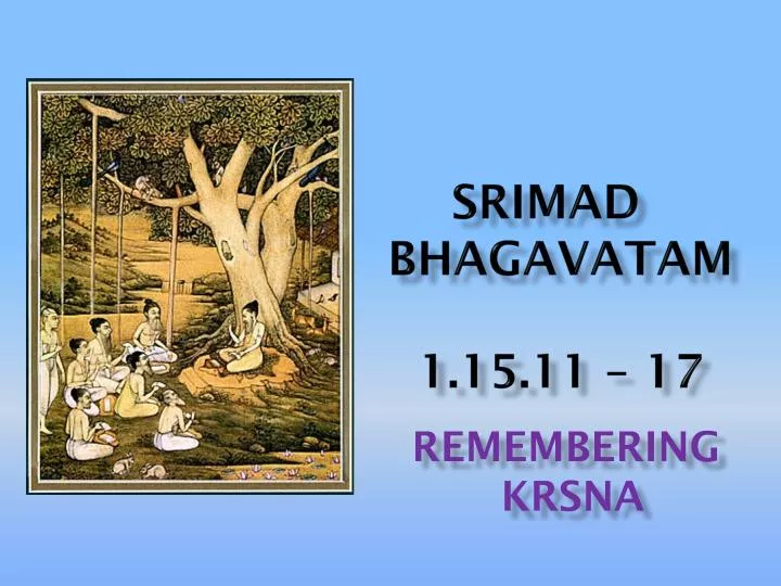 srimad bhagavatam 1 15 11 17