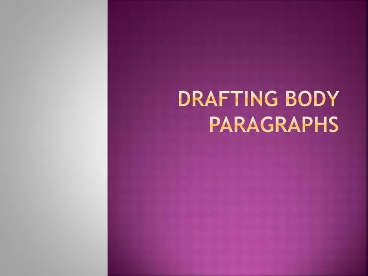 drafting body paragraphs