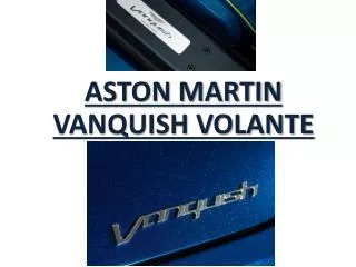 ASTON MARTIN VANQUISH VOLANTE