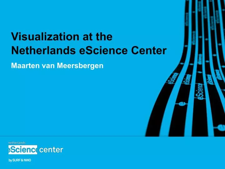 visualization at the netherlands escience center