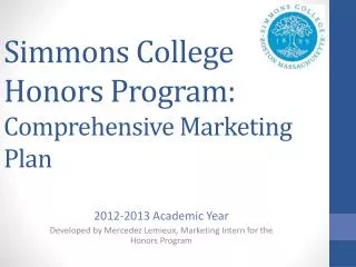 Simmons College Honors Program: Comprehensive Marketing Plan