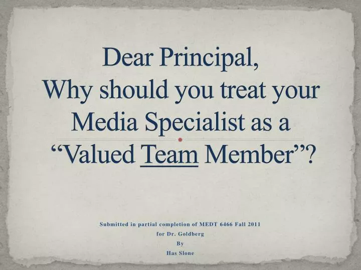 dear principal why should you treat your media specialist as a valued team member